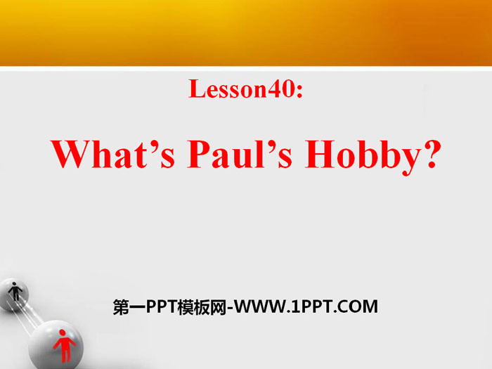 《What's Paul's Hobby?》Enjoy Your Hobby PPT课件