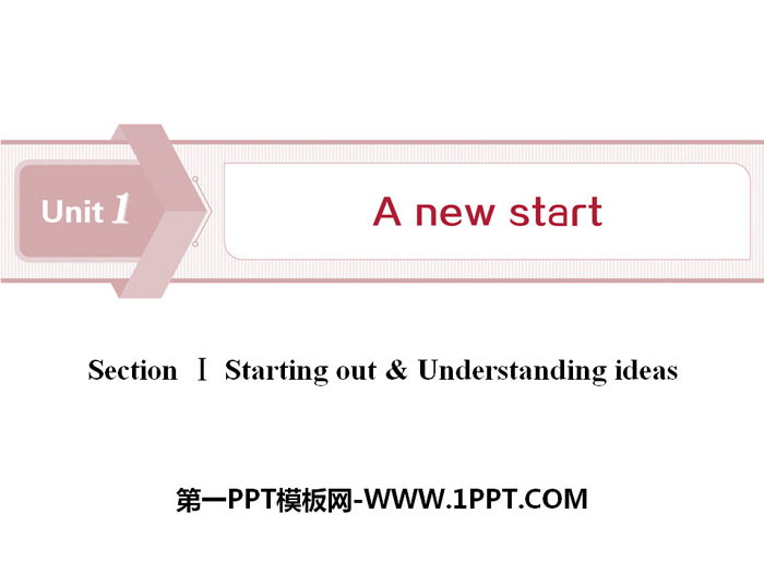 《A new start》Section ⅠPPT下載
