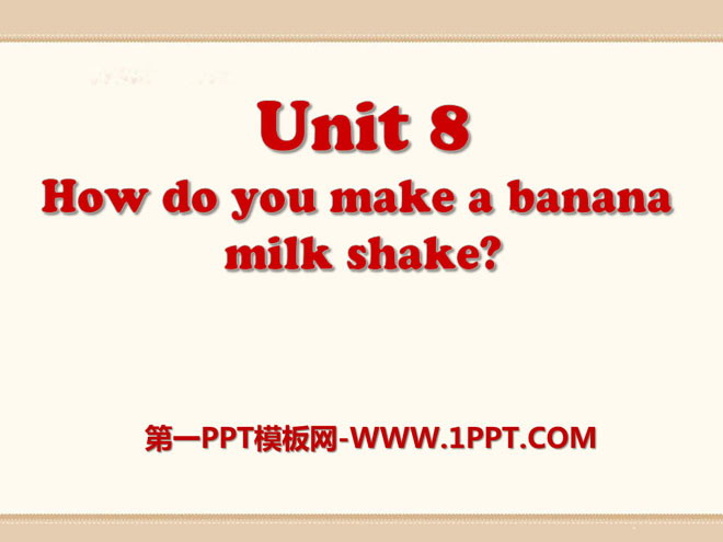《How do you make a banana milk shake?》PPT課件17