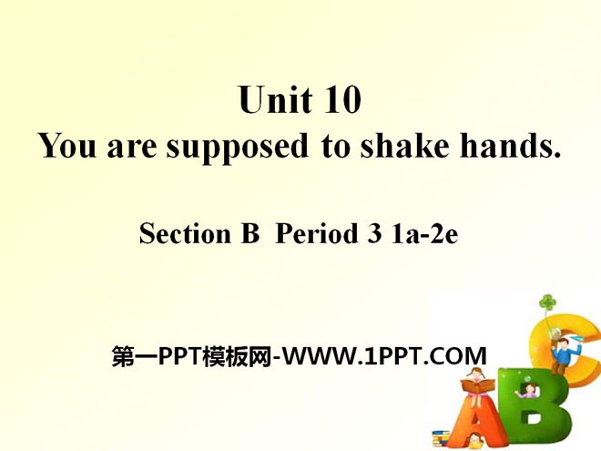 《You are supposed to shake hands》PPT课件10