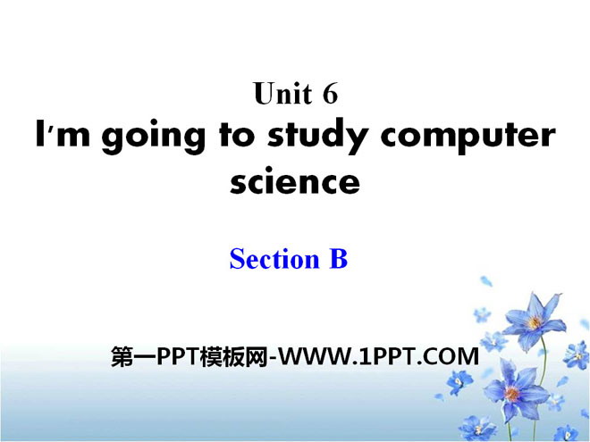 《I'm going to study computer science》PPT课件23
