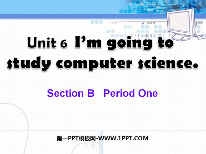 "I'm going to study computer science" PPT courseware 3