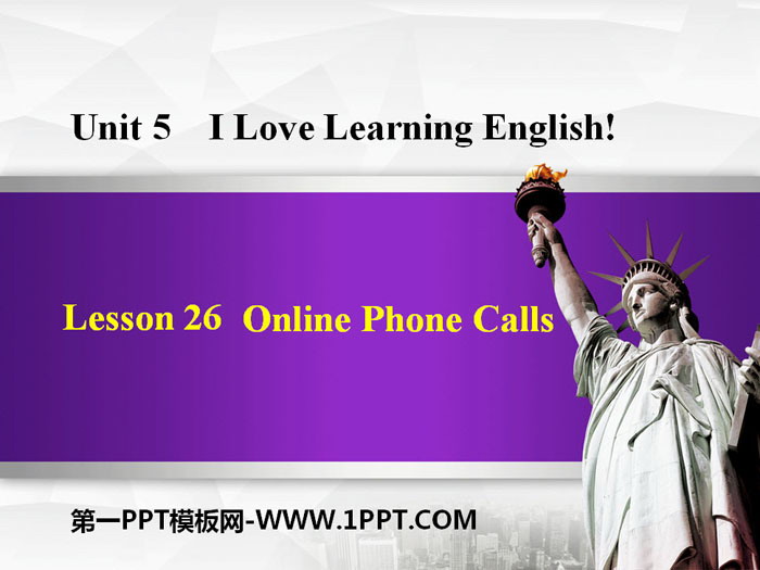 "Online Phone Calls" I Love Learning English PPT courseware