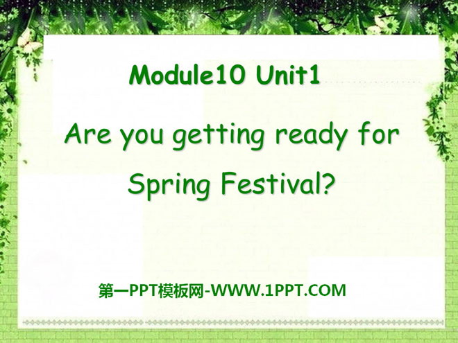 "Are you getting ready for Spring Festival" PPT courseware 3