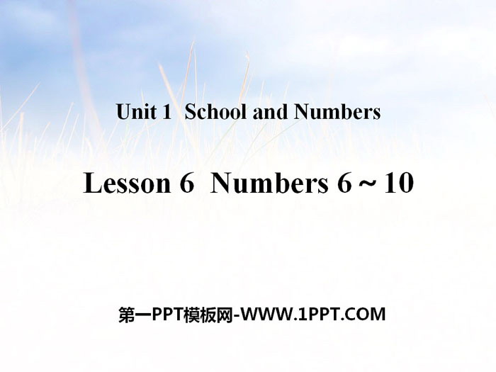 "Numbers6~10" School and Numbers PPT teaching courseware