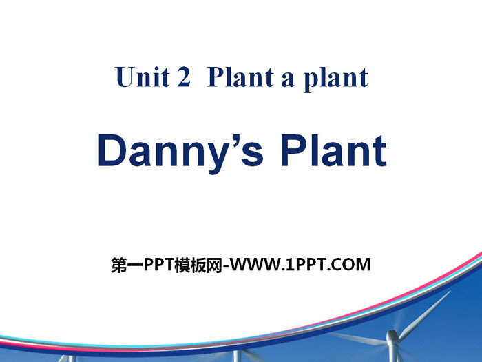 《Danny's Plant》Plant a Plant PPT下載
