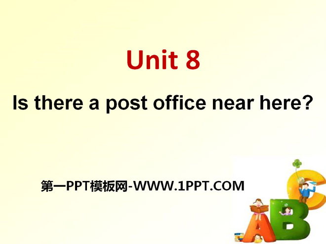"Is there a post office near here?" PPT courseware 10