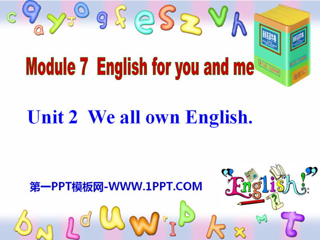 《We all own English》English for you and me PPT課件2