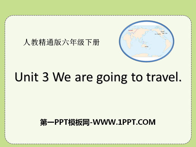 《We are going to travel》PPT课件