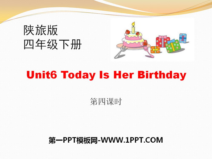 "Today Is Her Birthday" PPT courseware download