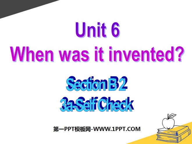 "When was it invented?" PPT courseware 5