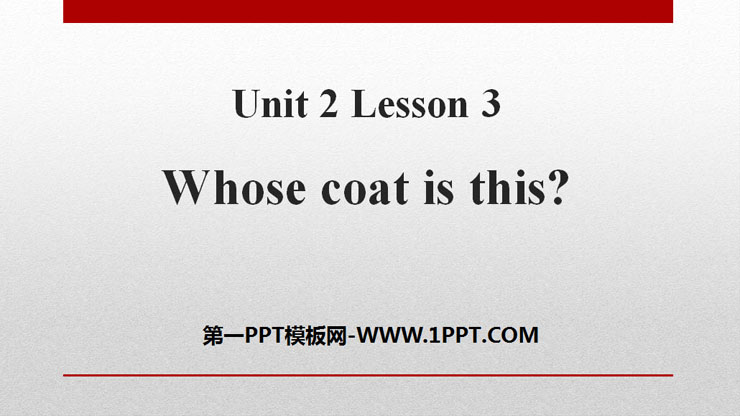 《Whose coat is this?》Clothes PPT