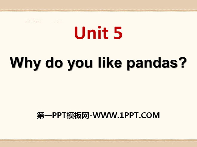 "Why do you like pandas?" PPT courseware 9