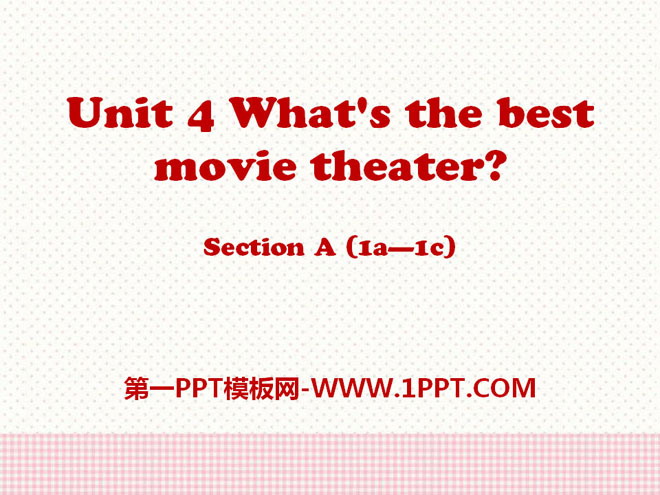 "What's the best movie theater?" PPT courseware 16