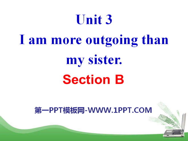 "I'm more outgoing than my sister" PPT courseware 23