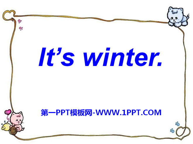 "It's winter" PPT courseware 2