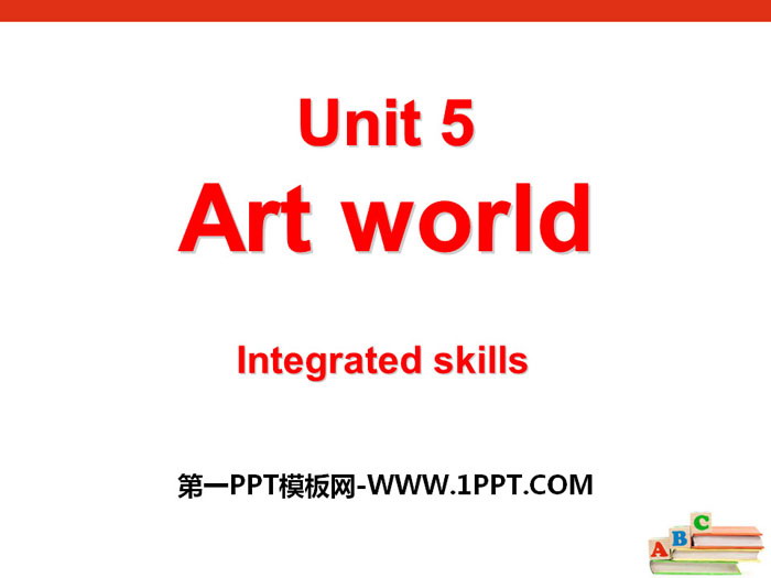 《Art world》Integrated skillsPPT