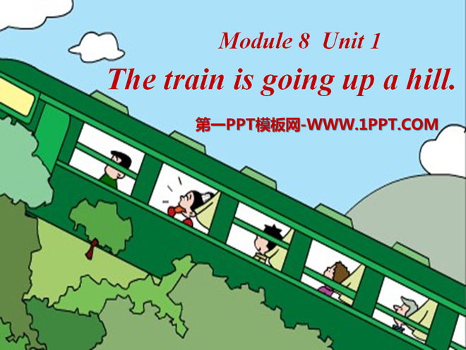 "The train is going up a hill" PPT courseware 3