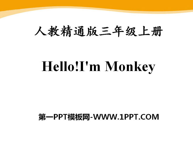 《Hello!I'm Monkey》PPT课件5