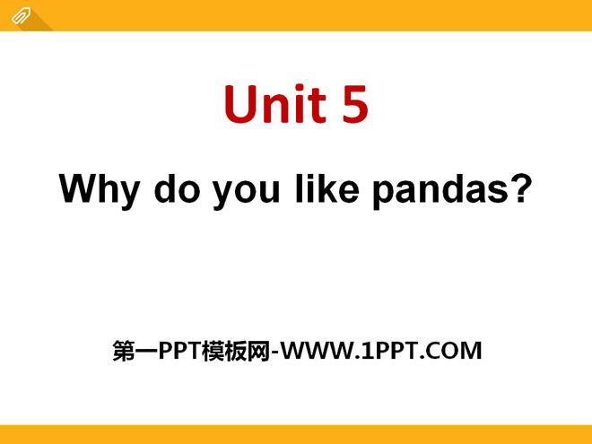 "Why do you like pandas?" PPT courseware 8