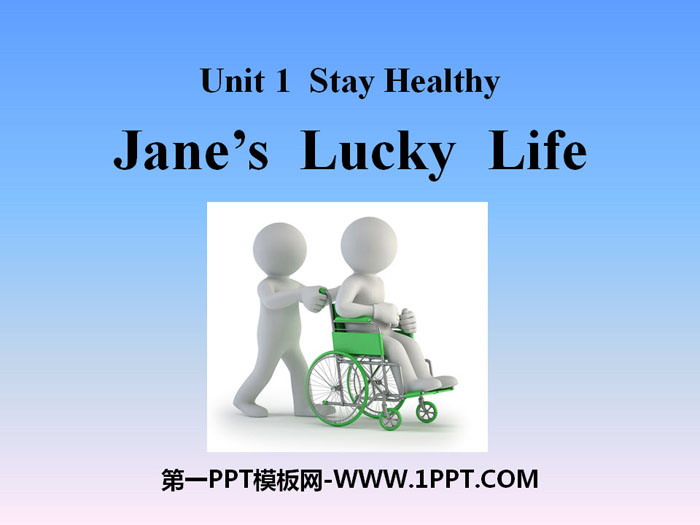 "Jane's Lucky Life" Stay healthy PPT courseware