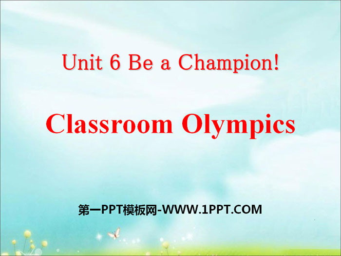"Classroom Olympics" Be a Champion! PPT download