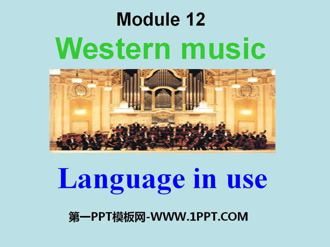 "Language in use" Western music PPT courseware