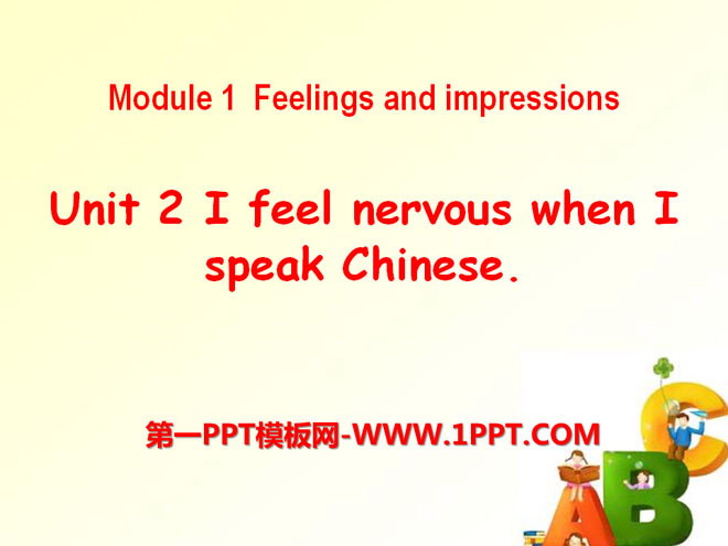 "I feel nervous when I speak Chinese" Feelings and impressions PPT courseware 2