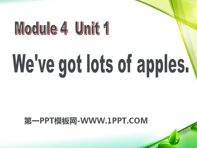 《We've got lots of apples》PPT課件3