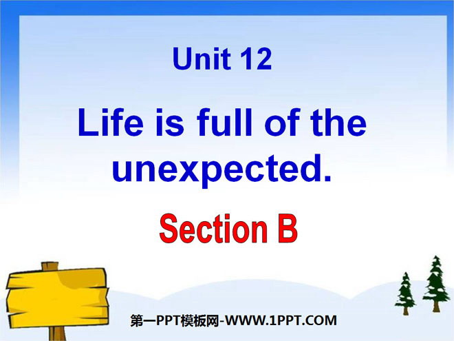 "Life is full of unexpected" PPT courseware 3