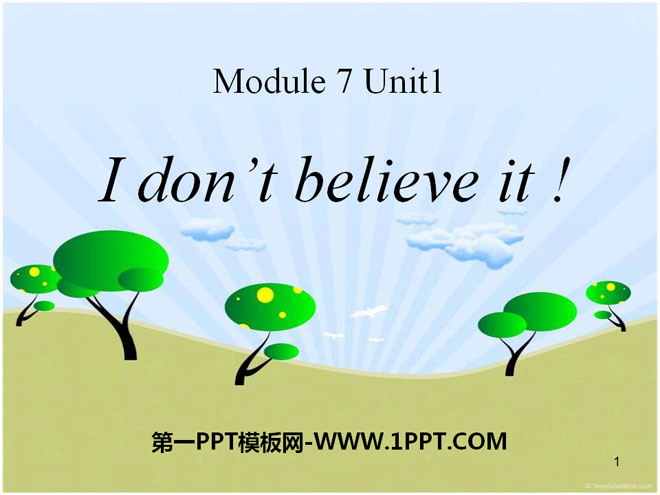 "I don't believe it" PPT courseware 2