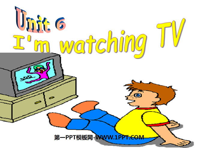 "I’m watching TV" PPT courseware 4