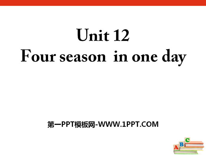 "Four seasons in one day" PPT