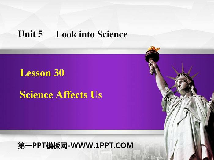 《Science Affects Us》Look into Science! PPT教学课件