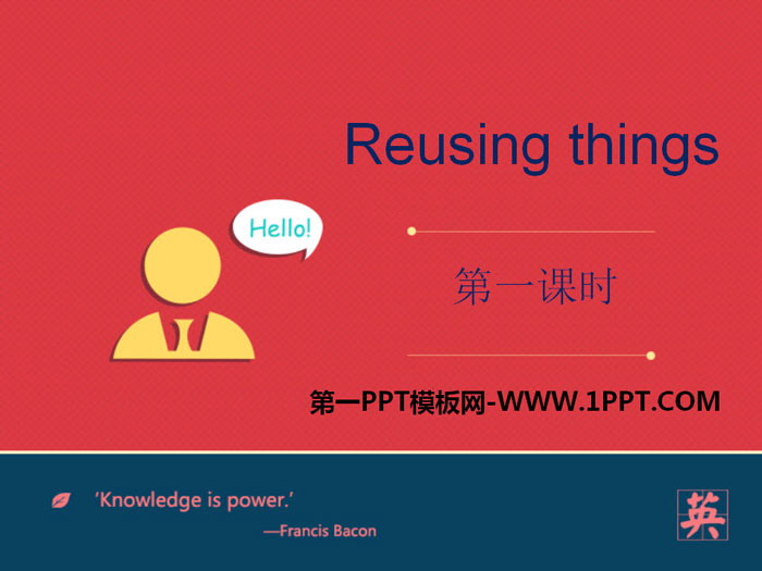 "Reusing things" PPT