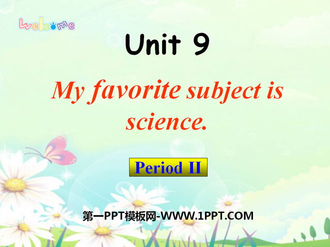 《My favorite subject is science》PPT課件6