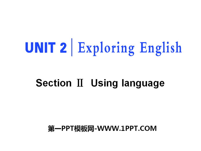 "Exploring English" Section ⅡPPT courseware