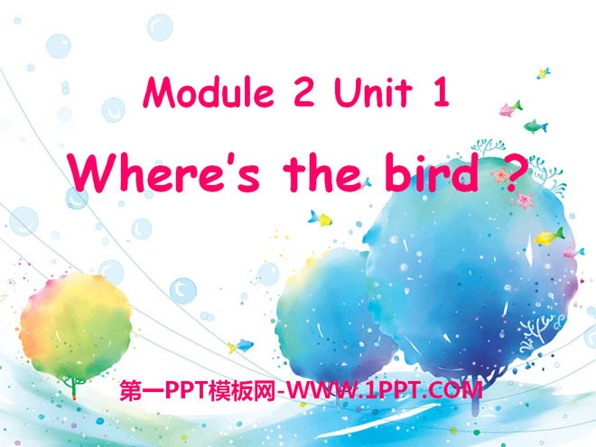 "Where’s the bird?" PPT courseware 4