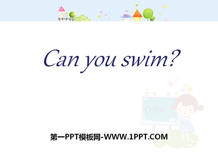 "Can you swim?" PPT