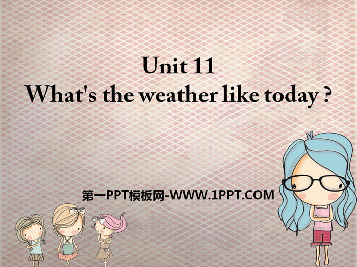 《What's the weather like today?》PPT free courseware