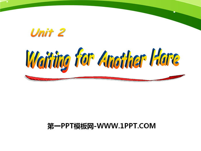 "Waiting for another hare" PPT