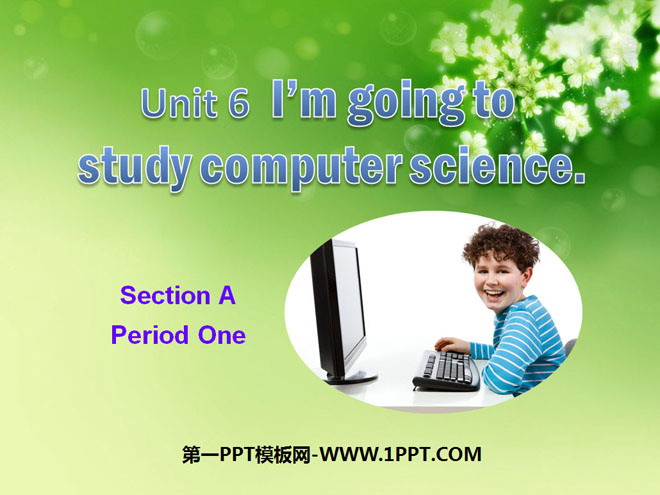 《I'm going to study computer science》PPT课件
