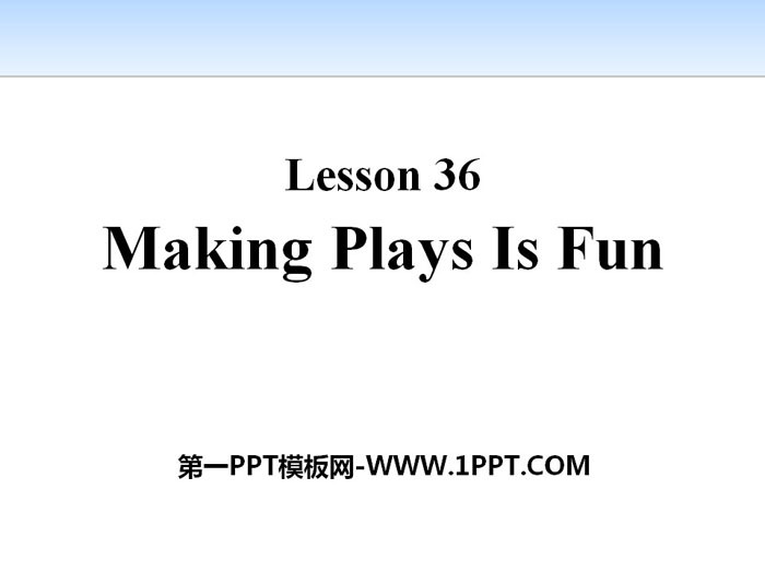 "Making Plays Is Fun" Movies and Theater PPT courseware