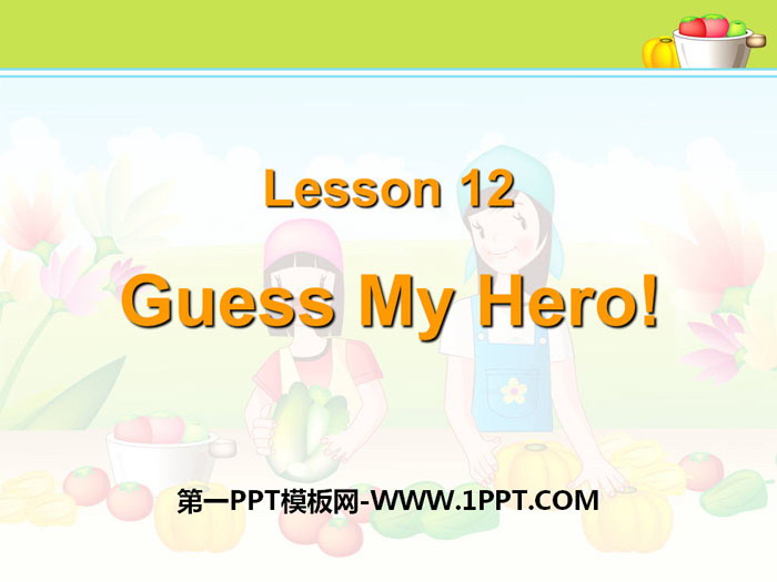 "Guess My Hero!" Great People PPT teaching courseware