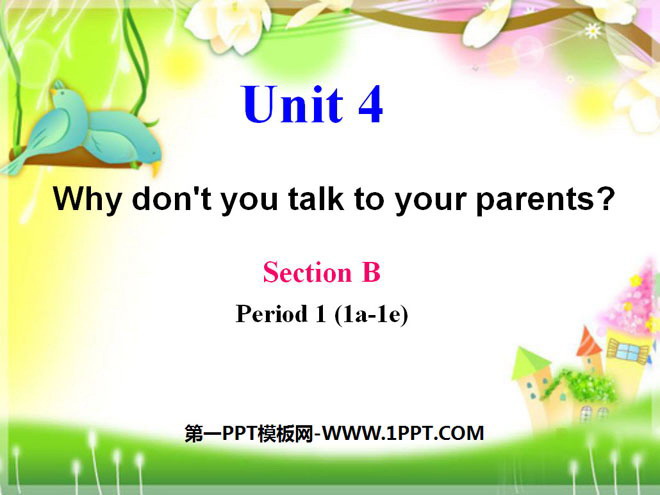 "Why don't you talk to your parents?" PPT courseware 4