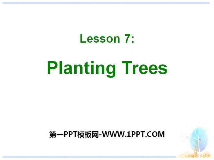 《Planting Trees》Plant a Plant PPT下载