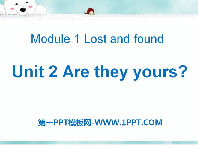 《Are they yours?》Lost and found PPT courseware 3