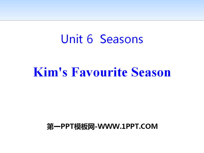 "Kim's Favorite Season" Seasons PPT courseware download