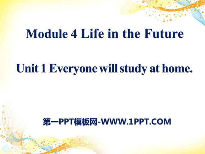 "Everyone will study at home" Life in the future PPT courseware