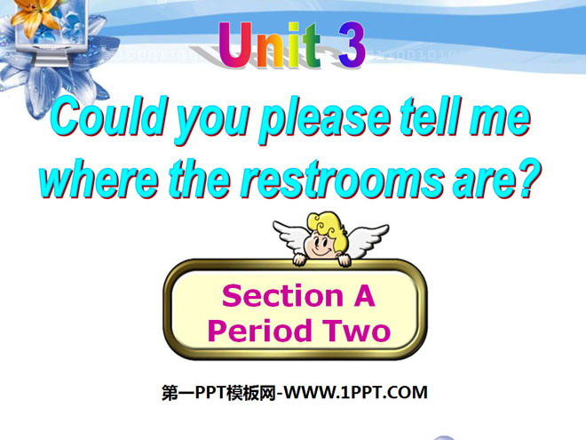 "Could you please tell me where the restrooms are?" PPT courseware 2